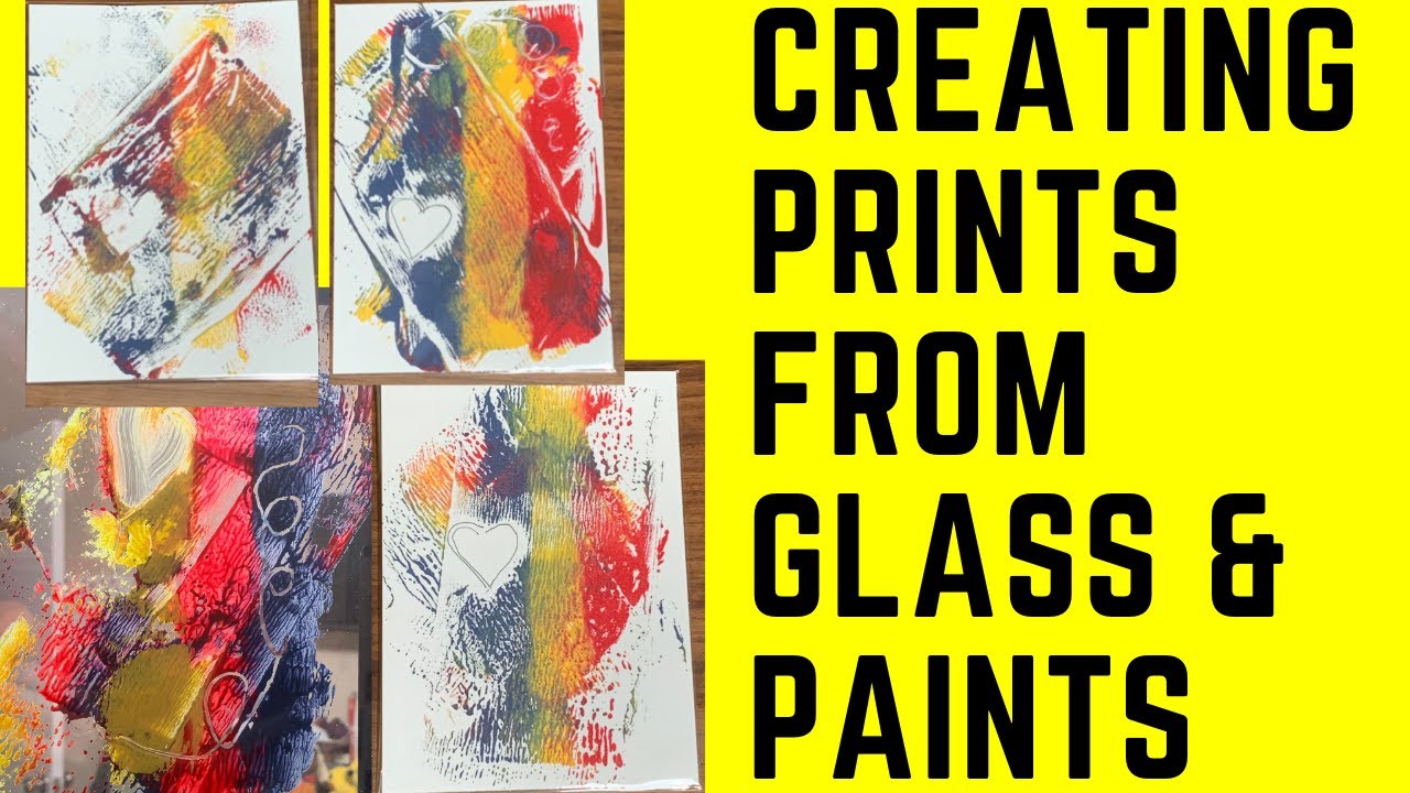 CREATING PRINTS FROM GLASS AND PAINTS - YouTube