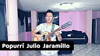 Julio Jaramillo Popurri - En Requinto | Yoder Chamba chords