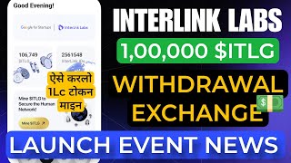 Interlink labs network mining Withdrawal | ITLG coin listing new update today | crypto news today Pi screenshot 3