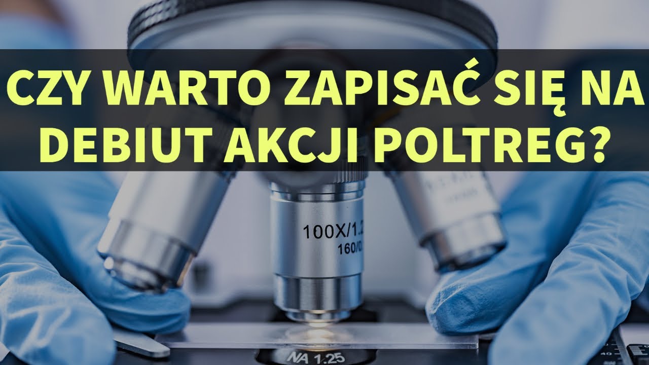 Czy warto zapisać się na debiut spółki Poltreg?
