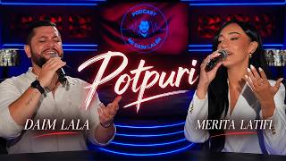 Daim Lala & #MeritaLatifi - Potpuri
