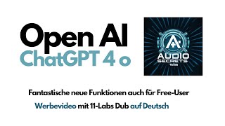 Open AI - ChatGPT4o - Unglaubliche neue Funktionen - auch für FreeUser Original Ad/ Dub auf Deutsch