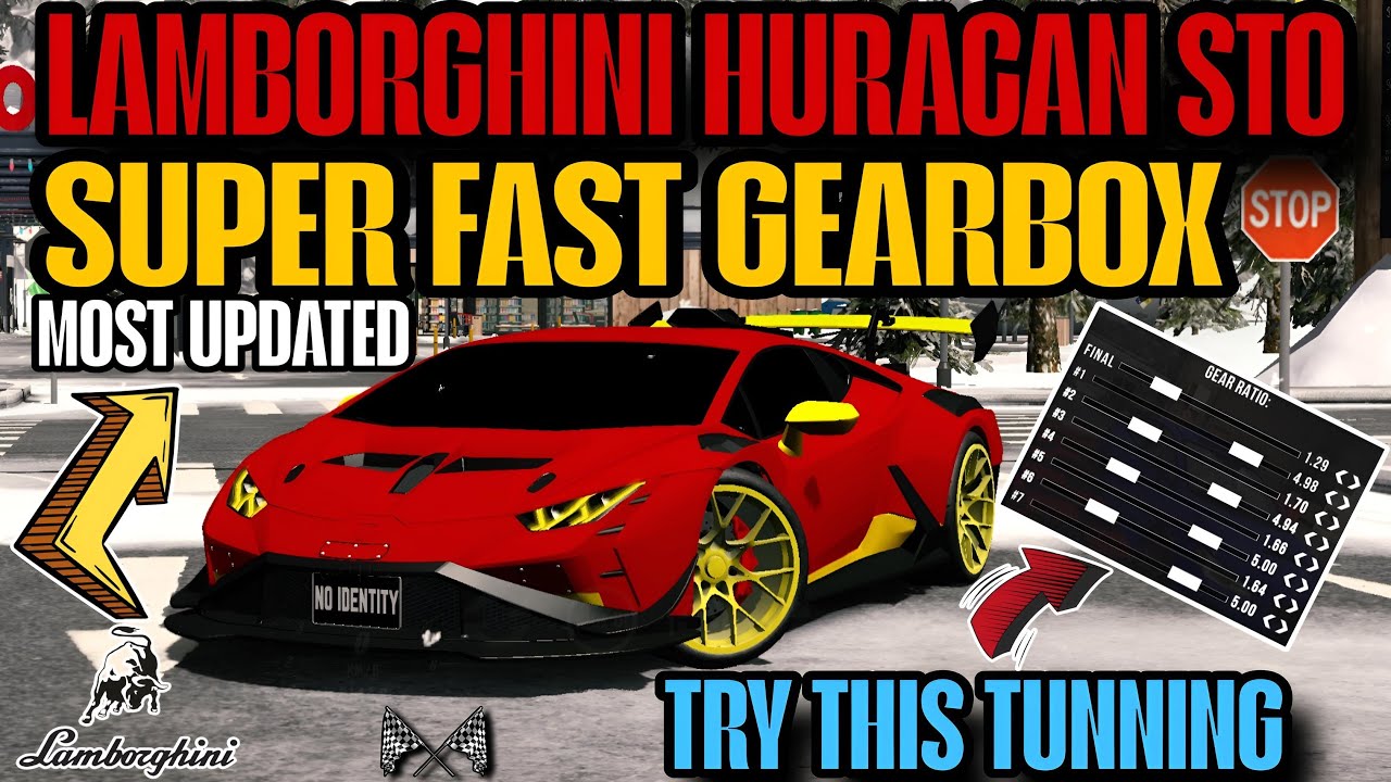 LAMBORGHINI HURACAN STO SUPER FAST GEARBOX SETTINGS (Without GG) In Car parking Multiplayer