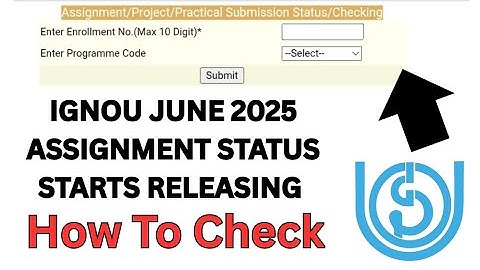 IGNOU JUNE 2025 Assignment Status starts releasing - IGNOU JUNE 2025 Assignment result update