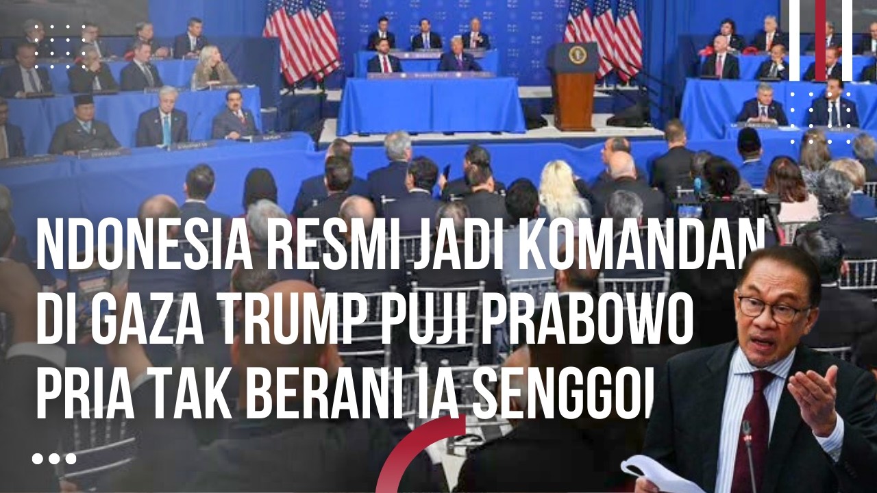 Malaysia Heran! Indonesia Resmi Jadi Komandan di Gaza, Trump Puji Prabowo Pria yg Tak Berani Senggol