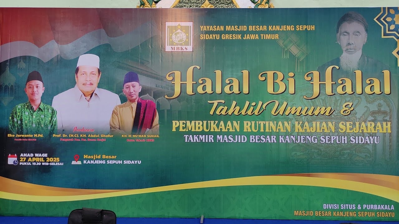🔴 Live Halal Bihalal & Pembukaan Rutinan Kajian Sejarah Masjid Besar Kanjeng Sepuh Sidayu Gresik