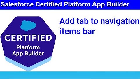 Salesforce - add tab to navigation items bar
