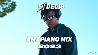 DJ DECIO|Amapiano Mix 2023 | Collab With TRUH.