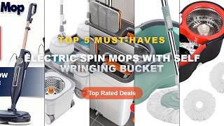 Ultimate Guide to the Best Electric Spin Mops With Self Wringing Bucket - 360° Spin Mop Bucket Sets