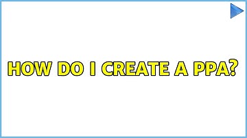 Ubuntu: How do I create a PPA? (3 Solutions!!)