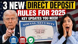 3 New Social Security Direct Deposit Rules in 2025 — Here's What Every Beneficiary Should Know