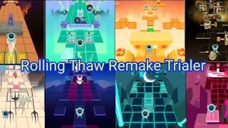 Rolling Thaw Remake Trialer