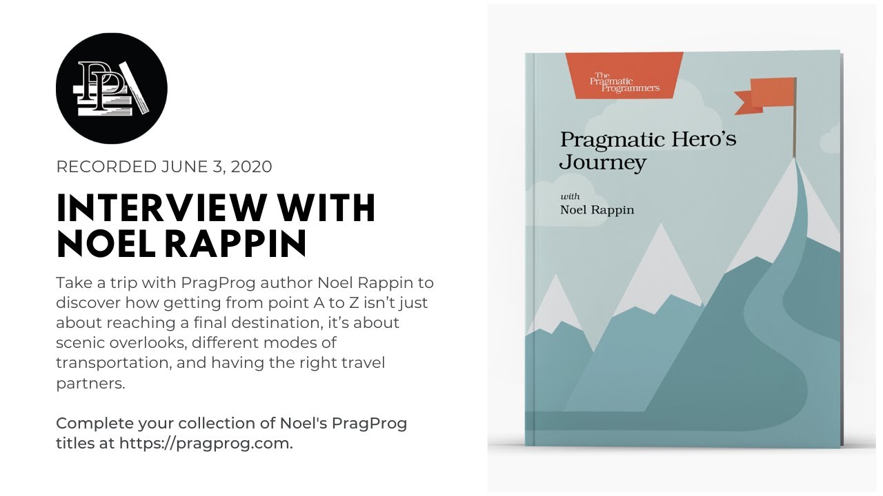 Pragmatic Hero's Journey with Noel Rappin