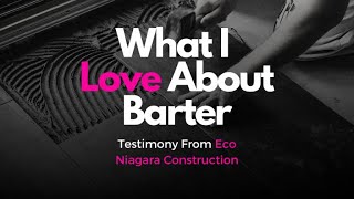 BarterPay Interview - William Kemp & Eric Vogin - Eco Niagara Construction