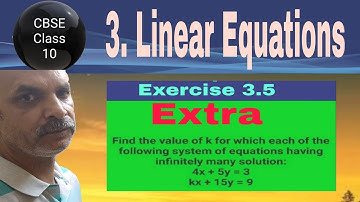 Find the value of k for which system of equations having infinity many solution, 4x+5y=3, kx+15y=9