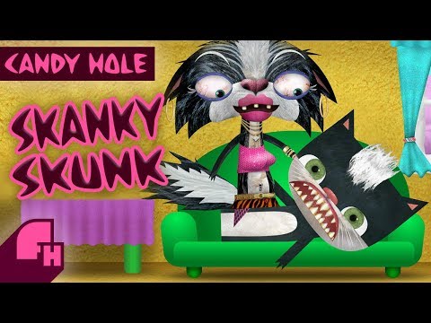 Candy Hole #6: Skanky Skunk