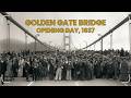 ▶ Golden Gate Bridge Opening: Pedestrian Day, 1937 / Original Preserved Footage