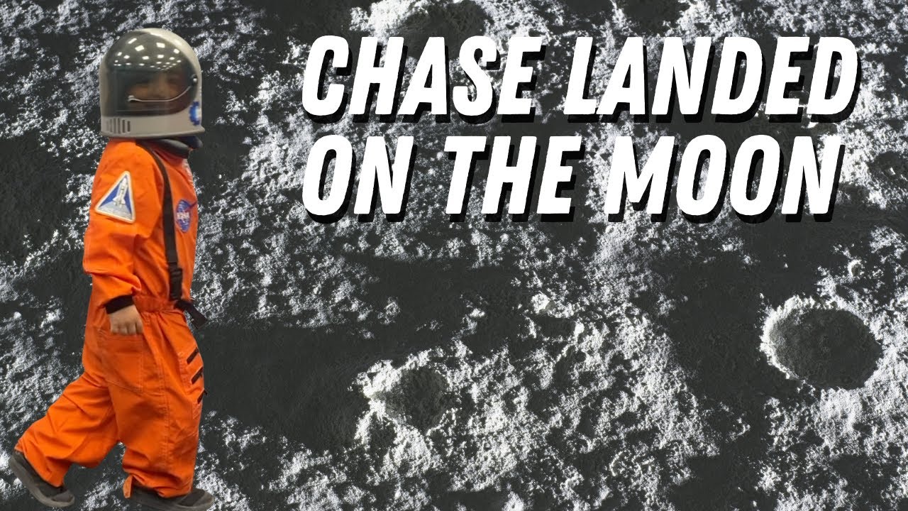 Did We Actually Land On The Moon?  I Know Chase Did!