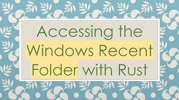 Accessing the Windows Recent Folder with Rust