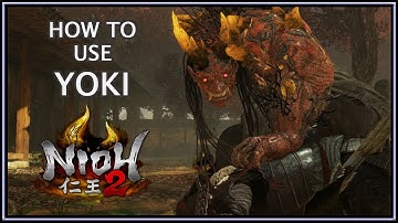 Nioh 2: How to Use Yoki