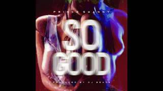 Prince Swanny - So Good (Audio)