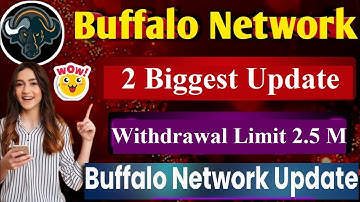 Buffalo Network New Update | Buff Token Withdrawal Limit Update | Buffalo Network Partnership Update