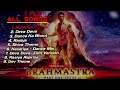 Brahmastra All Songs| Brahmastra Movie All Song | Arijit,Pritam | R EDITOR OFFICIAL Mp3 Song