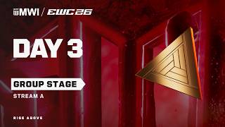 MWI at EWC 26 -  Day 3  - Group Stage -  Stream A
