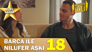 Barca Ile Nilüfer Aşkı 18 - Muhteşem İkili Özel Klip