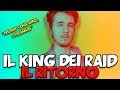 IL KING DEI RAID - IL RITORNO