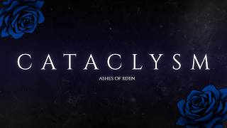 Cataclysm — Ashes of Eden (Official Lyric Video)