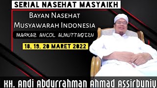 BAYAN NASEHAT MENGHARUKAN DI MUSYAWARAH INDONESIA 2022 || KH. ANDI ABDURRAHMAN AHMAD