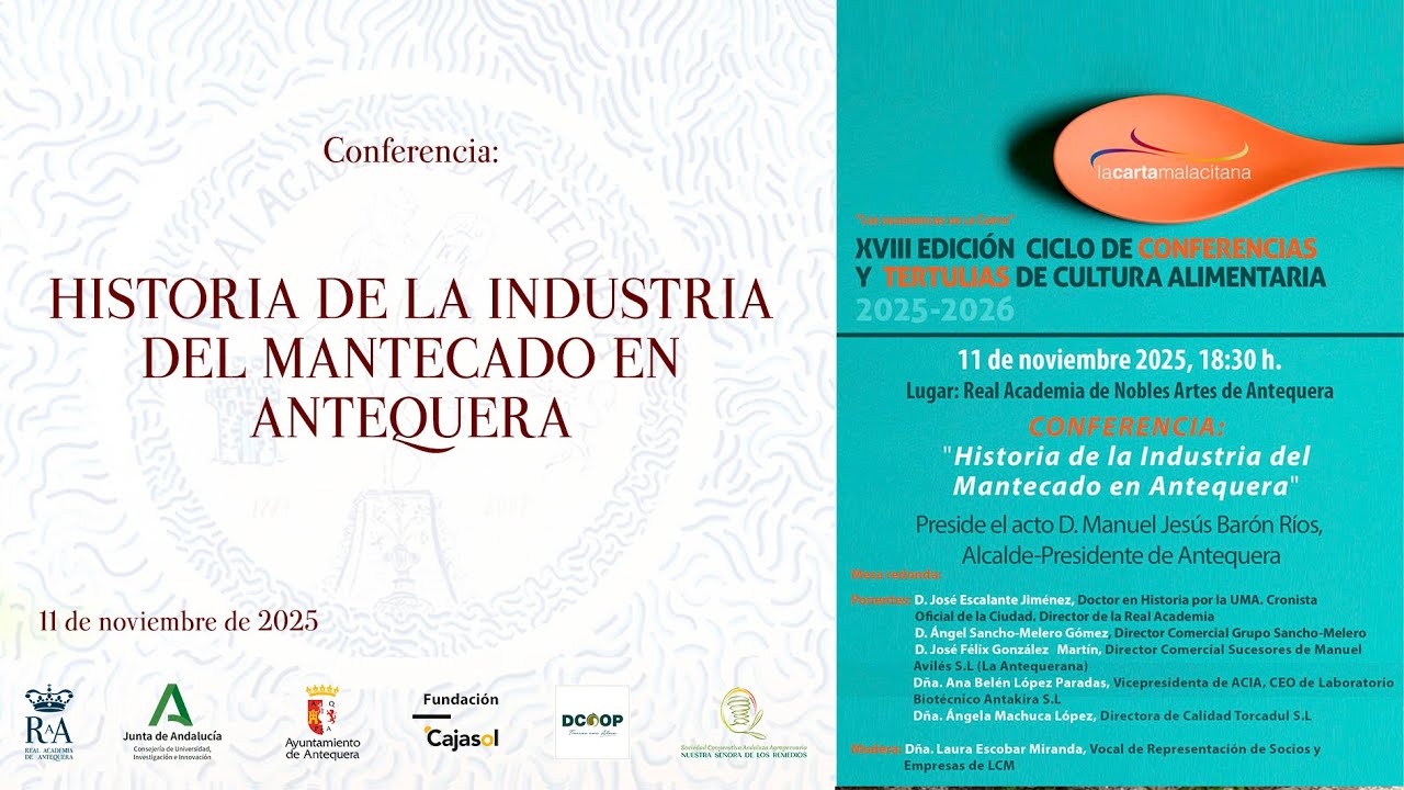 CONFERENCIA: HISTORIA DE LA INDUSTRIA DEL MANTECADO EN ANTEQUERA