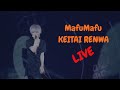 Mafumafu - Keitai Renwa (Tokyo Dome 2021 )