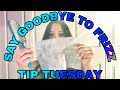 HOW TO Refrain FRIZZ and BREAKAGE | TIP TUESDAY | HELLEN GOMEZ