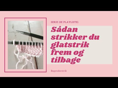 Video: Sådan Lærer Du At Strikke Dig Selv