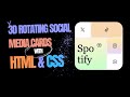 Create 3D Rotating Social Media Cards with HTML &amp; CSS | Interactive Hover Effects Tutorial