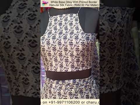 Printed Border Habutai Silk Fabric Dress Material/ Draping Video