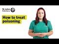 How to treat poisoning signs  symptoms  first aid training  st john ambulance