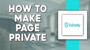How To Make Page Private In GoDaddy Website Builder (Quick Tutorial)