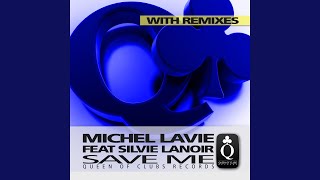 Save Me (feat. Silvie Lanoir - Timi Mass Remix)