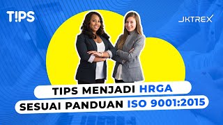 Mau Jadi HRGA? Wajib Tonton ini dulu! | Menjadi HRGA Sesuai ISO 9001:2015