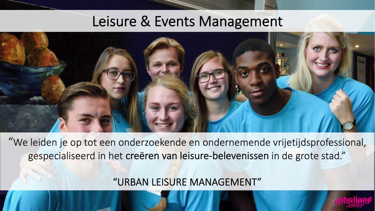 Inholland - Docenten vertellen over de studie Leisure & Events