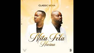 Classic Nova Nita Fela Nwina udio Oficial 2026