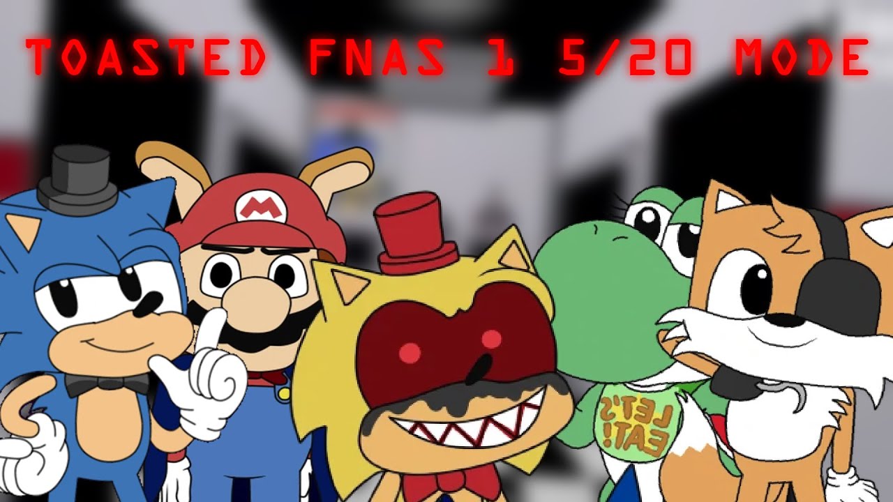 toasted fnas 1 5/20 mode