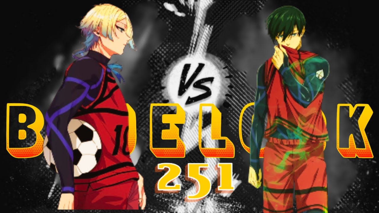 BLUELOCK  CHAPTER 251 || VIP SEAT