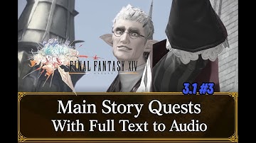 FFXIV HW 3.1 Full MSQ Text to Speech #3 Why did he do that?