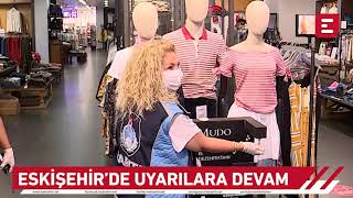 Eskişehirde Uyarılara Devam