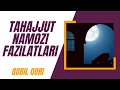 Tahajjud Namozi Fazilatlari | Qobil Qori