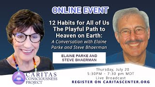 PREVIEW:  Steve Bhaerman & Elaine Parke |12 Habits for All of Us The Playful Path to Heaven on Earth